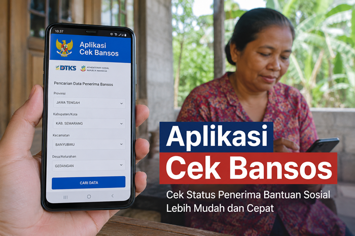 Aplikasi Cek Bansos 2026 Untuk Melihat Status Penerima Bantuan