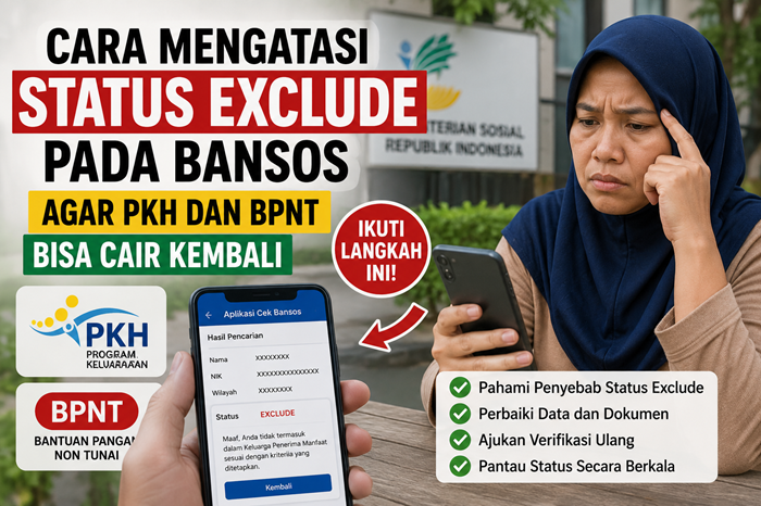 Cara Mengatasi Status Exclude pada Bansos agar PKH dan BPNT Bisa Cair Kembali
