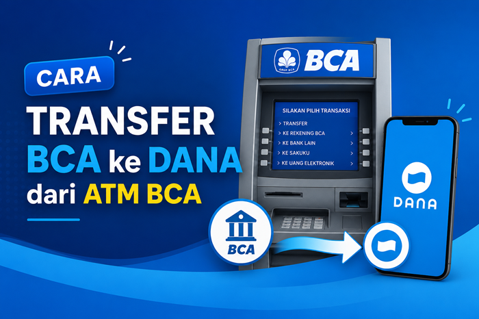 Cara Transfer BCA ke DANA dari ATM BCA