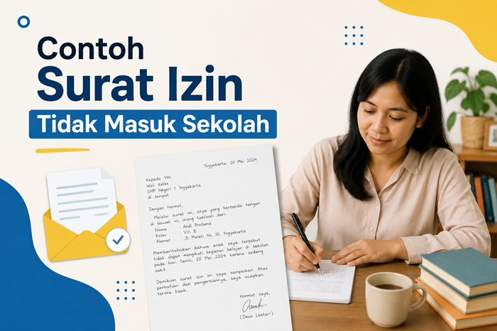 7 Contoh Surat Izin Tidak Masuk Sekolah untuk SD, SMP, dan SMA