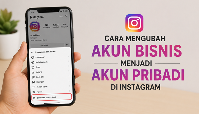 ara mengubah akun bisnis menjadi akun pribadi di instagram